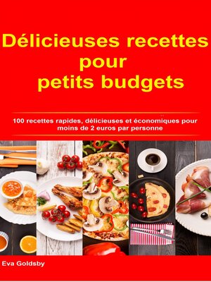 cover image of Délicieuses recettes pour petits budgets